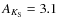 $A_{K_{\rm S}}=3.1$