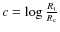 $c= \log \frac{R_{\rm t}}{R_{\rm c}}$
