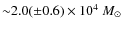 ${\sim}2.0(\pm0.6)\times10^{4}~M_{\odot}$
