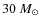 $30~M_{\odot}$