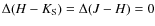 $\Delta(H-K_{\rm S})=\Delta(J-H)=0$
