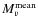 $M_{v}^{\rm mean}$