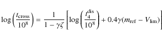 \begin{displaymath}\log \left(\frac{t_{\rm cross}}{10^8} \right) =
\frac{1}{1-...
...0^8}\right)
+ 0.4 \gamma (m_{\rm ref} - V_{\rm lim})
\right]
\end{displaymath}