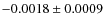 $-0.0018 \pm 0.0009$