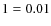 $\f1=0.01$