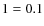 $\f1=0.1$