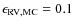 $\epsilon_{\rm RV,MC}=0.1$