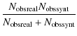 $\displaystyle \frac{N_{\rm obsreal}N_{\rm obssynt}}{N_{\rm obsreal}+N_{\rm obssynt}}$
