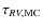 $\tau _{RV,{\rm MC}}$