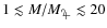 $1 \lesssim M/ M_{{\rm\jupiter }}\lesssim 20$