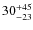 $30^{\rm +45}_{-23}$