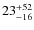 $23^{\rm +52}_{-16}$