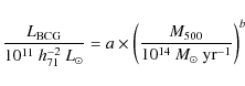 \begin{displaymath}\frac{L_{{\rm BCG}}}{10^{11}~h_{71}^{-2}~ L_{\odot}} = a \tim...
...ac{M_{{\rm 500}}}{10^{14}~M_{\odot}~{\rm yr}^{-1}}\right)^{ b}
\end{displaymath}