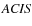 $\it {ACIS}$