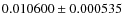 $0.010600\pm0.000535$