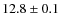 $12.8\pm0.1$