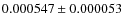 $0.000547\pm0.000053$