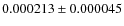 $0.000213\pm0.000045$