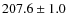 $207.6\pm 1.0$