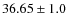 $36.65\pm1.0$