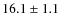 $16.1\pm1.1$