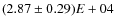 $(2.87\pm0.29)E+04$