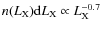 $n (L_{{\rm X}}) {\rm d}L_{{\rm X}}\propto
L_{{\rm X}}^{-0.7}$