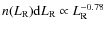 $n (L_{{\rm R}}) {\rm d}L_{{\rm R}}\propto
L_{{\rm R}}^{-0.78}$