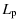$\displaystyle L_{\rm p}$