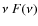 $\nu~F(\nu)$