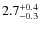 $2.7^{\rm +0.4}_{-0.3}$