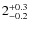 $2^{\rm +0.3}_{-0.2}$