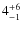 $4^{\rm +6}_{-1}$