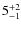 $5^{\rm +2}_{-1}$