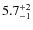 $5.7^{\rm +2}_{-1}$