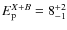 $E_{\rm p}^{X+B}=8^{+2}_{-1}$