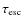 $\tau_{\rm esc}$