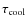 $\tau_{\rm cool}$