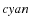 ${\it cyan}$
