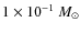 $1\times 10^{-1}~{M}_{\odot}$