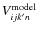 $V^{\rm model}_{ijk'n}$