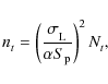 \begin{displaymath}n^{}_t = \left( \frac{ \sigma^{}_{\rm L} }{ \alpha S^{}_{\rm p} } \right)^2_{} N^{}_t,
\end{displaymath}