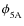 $\phi ^{}_{\rm 5A}$