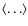 $\langle\dots\rangle$