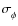 $\sigma^{}_{\phi}$