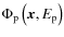 $\Phi_{\rm p}\left( \vec{x} , E_{\rm p} \right)$
