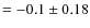 $=-0.1\pm 0.18$