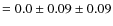 $=0.0\pm 0.09 \pm 0.09$