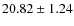 $20.82\pm 1.24$