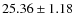$25.36 \pm 1.18$